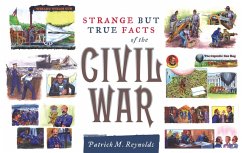 Cover Strange but True Facts About the Civil War (eBook, ePUB)