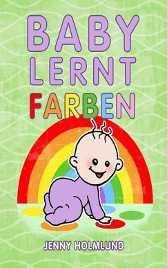 Baby lernt Farben (eBook, ePUB) - Holmlund, Jenny