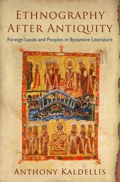 Ethnography After Antiquity (eBook, ePUB) - Kaldellis, Anthony