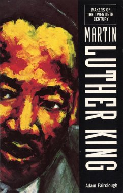 The Makers Of the 20th Century: Martin Luther King (eBook, ePUB) - Fairclough, Adam