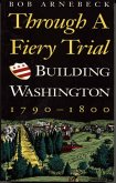 Through a Fiery Trial (eBook, ePUB) Through a Fiery Trial (eBook, ePUB)