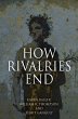 How Rivalries End (eBook, ePUB) - Bild 1