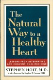 Natural Way to a Healthy Heart (eBook, ePUB) Natural Way to a Healthy Heart (eBook, ePUB)