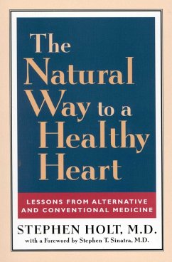 The Natural Way to a Healthy Heart (eBook, ePUB) - Holt, Stephen