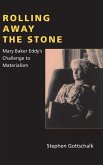 Rolling Away the Stone (eBook, ePUB)