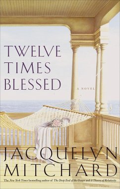 Twelve Times Blessed (eBook, ePUB) - Mitchard, Jacquelyn