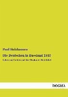 Die Deutschen in Russland 1812 - Holzhausen, Paul