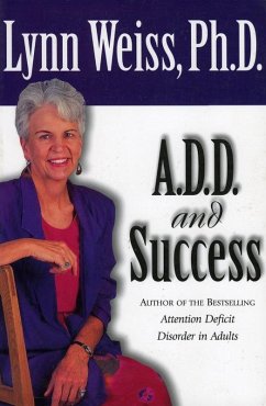 A.D.D. and Success (eBook, ePUB) - Weiss, Lynn