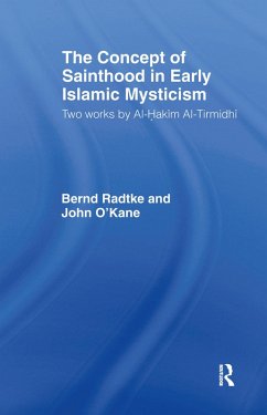 The Concept of Sainthood in Early Islamic Mysticism (eBook, PDF) - O'Kane, John; Radtke, Bernd