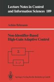 Non-Identifier-Based High-Gain Adaptive Control