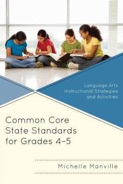 Common Core State Standards for Grades 4-5 (eBook, ePUB) - Manville, Michelle