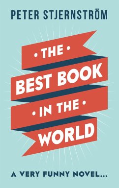 The Best Book in the World (eBook, ePUB) - Stjernström, Peter
