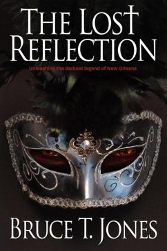 The Lost Reflection (eBook, ePUB) - Jones, Bruce T.