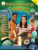 Alternative Energy Experiments, Grades 5 - 8 (eBook, PDF) Alternative Energy Experiments, Grades 5 - 8 (eBook, PDF)