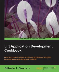 Lift Application Development Cookbook - T. Garcia Jr, Gilberto