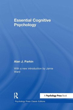 Essential Cognitive Psychology (Classic Edition) - Parkin, Alan J