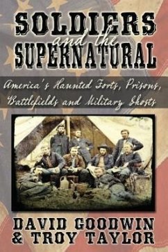 Soldiers and the Supernatural - Taylor, Troy; Goodwin, David