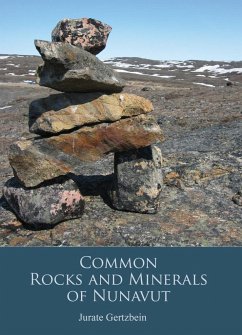 Rocks and Minerals of Nunavut - Gertzbein, Jurate