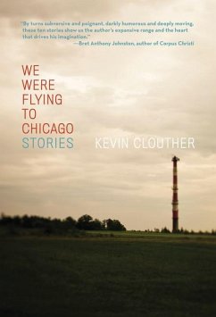 We Were Flying to Chicago - Clouther, Kevin