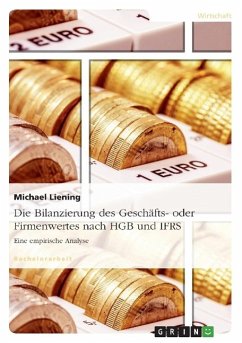 Die Bilanzierung Des Geschafts- Oder Firmenwertes Nach Hgb Und Ifrs