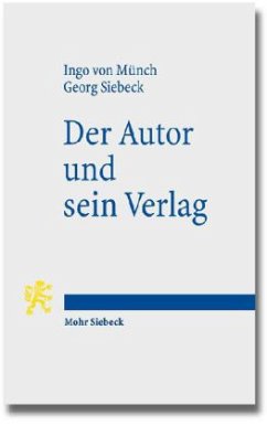 Der Autor und sein Verlag - Münch, Ingo von;Siebeck, Georg