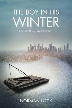 The Boy in His Winter: An American Novel - Lock, Norman