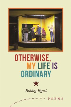 Otherwise, My Life Is Ordinary - Byrd, Bobby