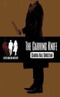 The Carving Knife, a Seth and Ava Mystery - Christian, Claudia Hall