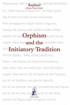 Orphism and the Initiatory Tradition - Raphael, (&&ram Vidy& Ord