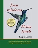 Joyas Voladoras * Flying Jewels