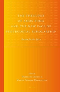 The Theology of Amos Yong and the New Face of Pentecostal Scholarship