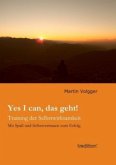 Yes I can, das geht!