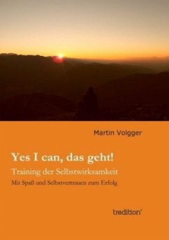 Yes I can, das geht! - Volgger, Martin Yes I can, das geht! - Volgger, Martin
