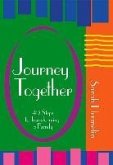 Journey Together: 49 Steps to Transforming a Family