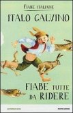 Fiabe tutte da ridere. Fiabe italiane