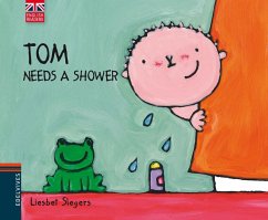 Tom needs a shower - Slegers, Liesbet