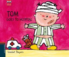 Tom goes to hospital - Slegers, Liesbet
