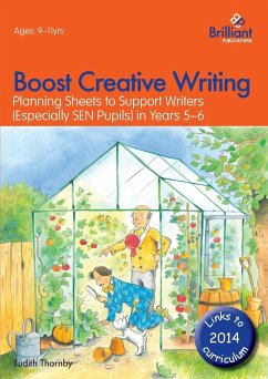 Boost Creative Writing-Planning Sheets to Support Writers (Especially Sen Pupils) in Years 5-6 - Thornby, Judith