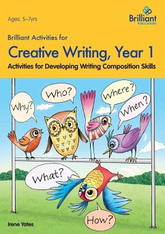 Brilliant Activities for Creative Writing, Year 1-Activities for Developing Writing Composition Skills - Yates, Irene