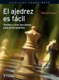 El ajedrez es fácil