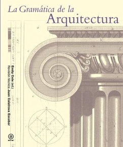 La gramática de la arquitectura - Cole, Emily; Editorial, Equipo