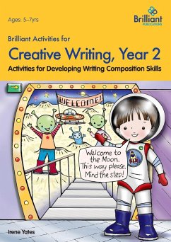 Brilliant Activities for Creative Writing, Year 2-Activities for Developing Writing Composition Skills - Yates, Irene