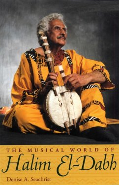 Musical World Of Halim El-Dabh (eBook, ePUB) - Seachrist, Denise