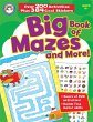 Big Book of Mazes and More!, Ages 4 - 7... - Bild 1