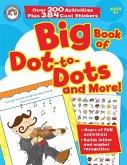 Big Book of Dot-to-Dots and More!, Ages 4 - 7 (eBook, PDF)