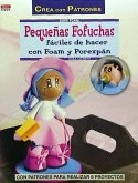 Pequeñas fofuchas fáciles de hacer con foam y porexpán