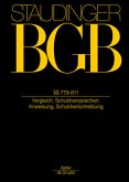 §§ 779-811 / J. von Staudingers Kommentar zum Bürgerlichen Gesetzbuch mit Einführungsgesetz und Nebengesetzen. Recht der Schuldverhäl Buch 2, Recht der Schuldverhältni, Buch 2