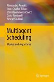 Multiagent Scheduling