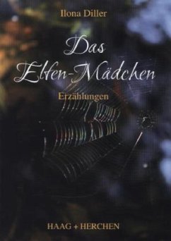Das Elfen-Mädchen - Diller, Ilona Das Elfen-Mädchen - Diller, Ilona