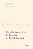 Wirtschaftsgeschichte der Schweiz im 20. Jahrhundert (Kombi)